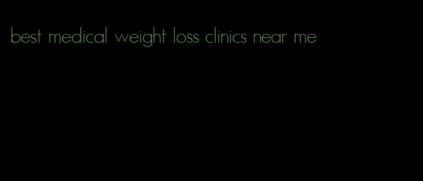 best medical weight loss clinics near me