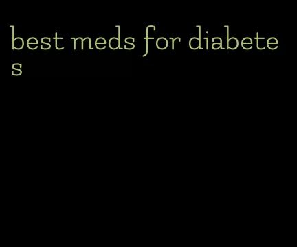 best meds for diabetes