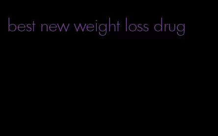 best new weight loss drug