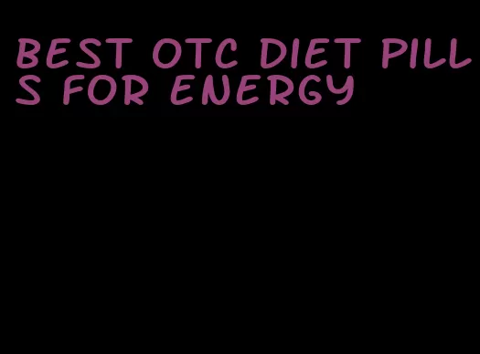 best otc diet pills for energy