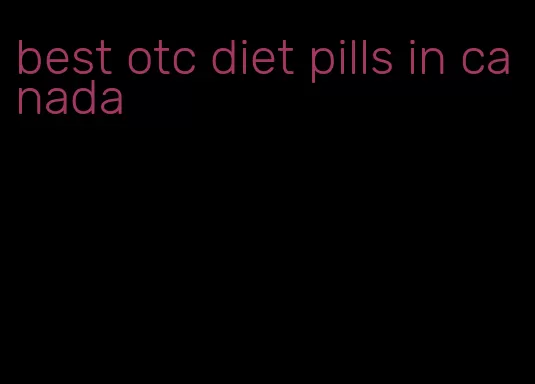 best otc diet pills in canada