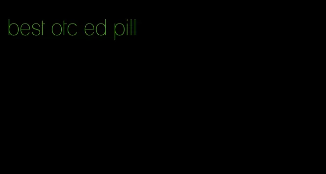 best otc ed pill