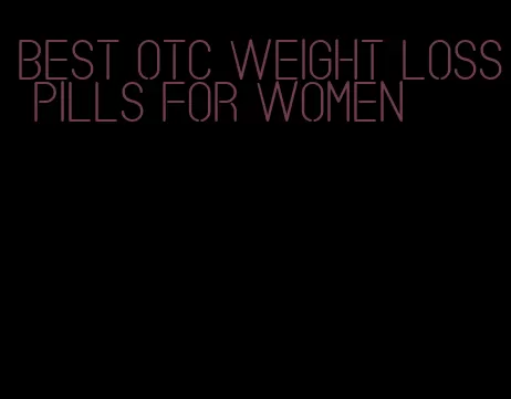 best otc weight loss pills for women