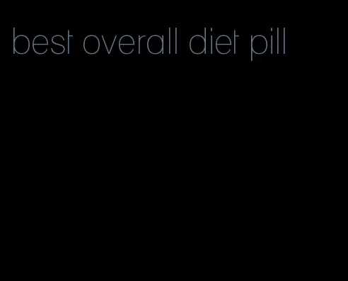 best overall diet pill