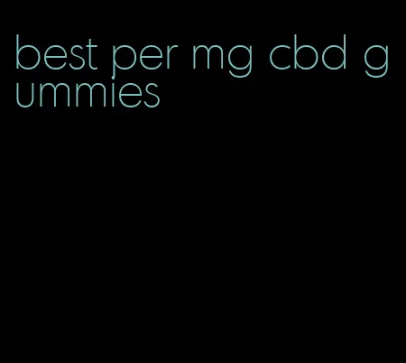 best per mg cbd gummies