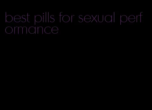 best pills for sexual performance