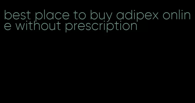 best place to buy adipex online without prescription