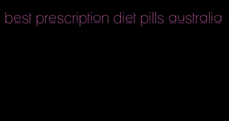 best prescription diet pills australia