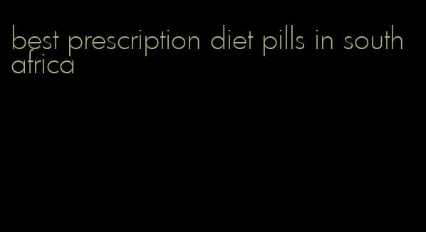 best prescription diet pills in south africa