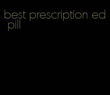 best prescription ed pill