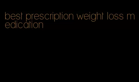 best prescription weight loss medication