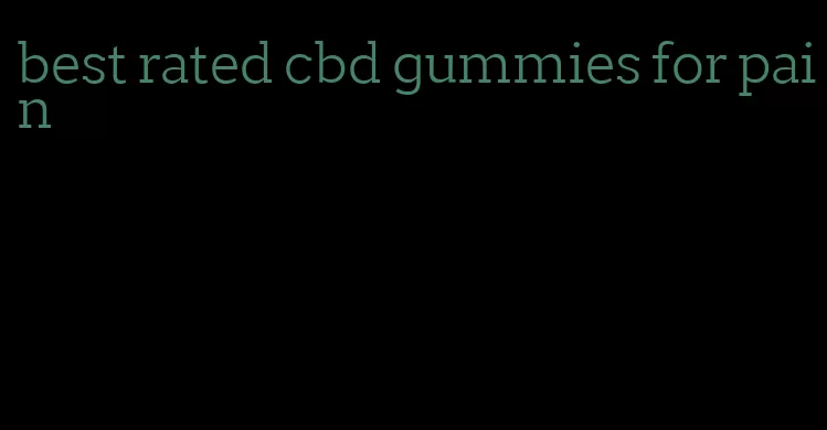 best rated cbd gummies for pain