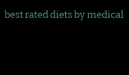 best rated diets by medical