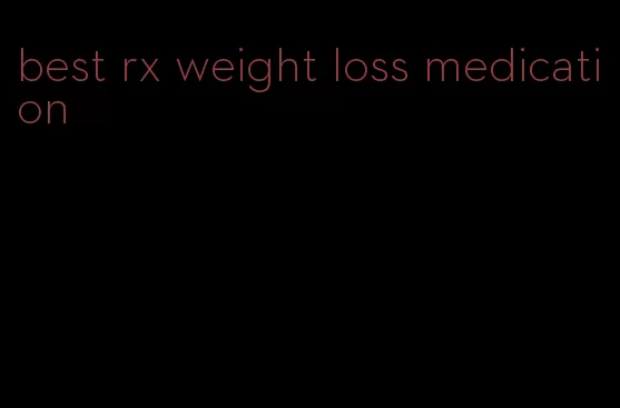 best rx weight loss medication