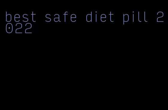 best safe diet pill 2022