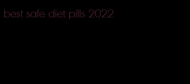 best safe diet pills 2022