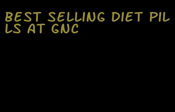 best selling diet pills at gnc