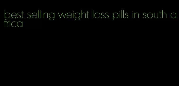 best selling weight loss pills in south africa