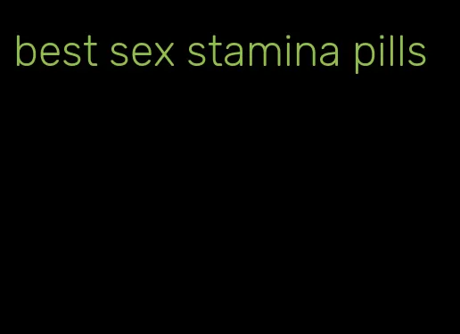 best sex stamina pills