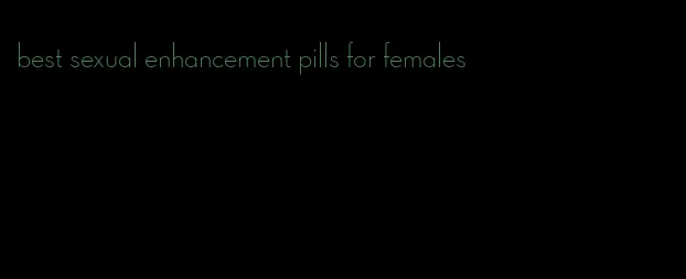 best sexual enhancement pills for females