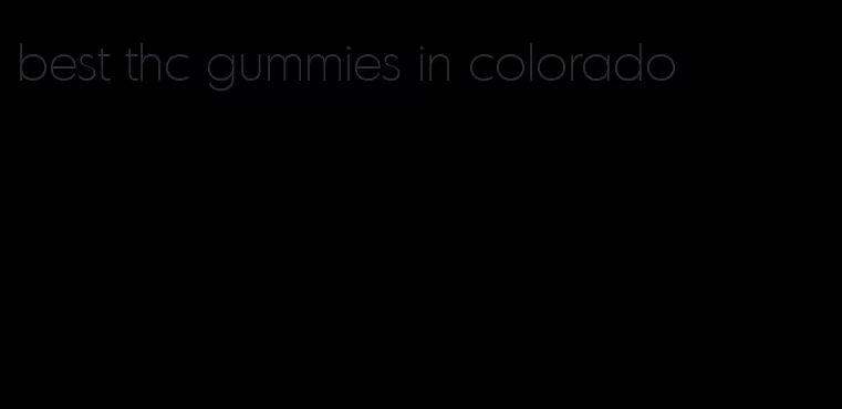 best thc gummies in colorado