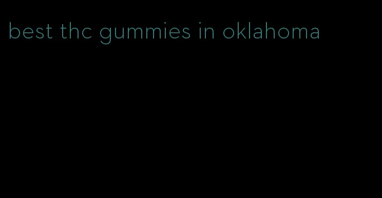 best thc gummies in oklahoma