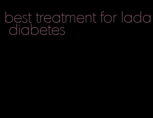 best treatment for lada diabetes