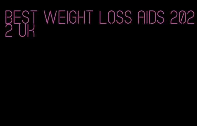 best weight loss aids 2022 uk