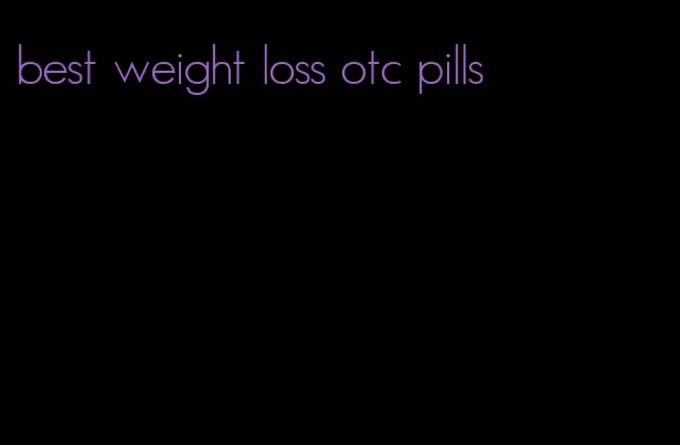 best weight loss otc pills