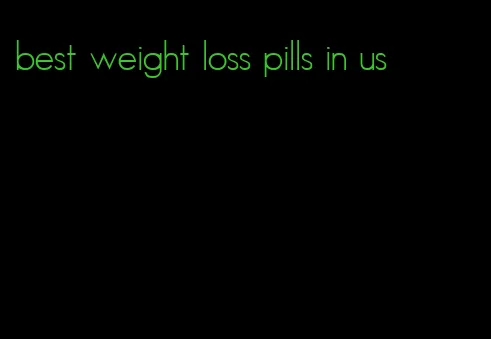 best weight loss pills in us