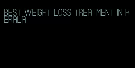 best weight loss treatment in kerala