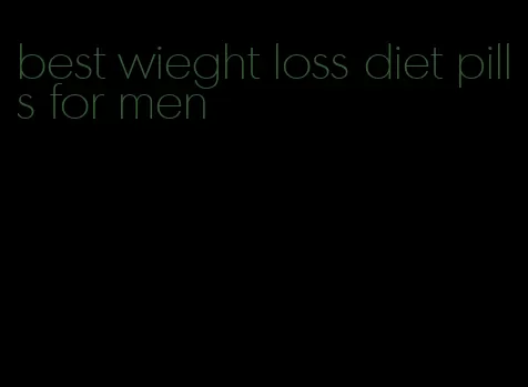 best wieght loss diet pills for men