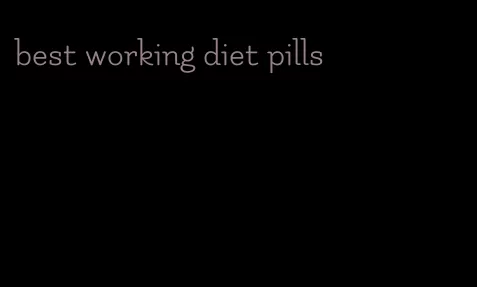 best working diet pills