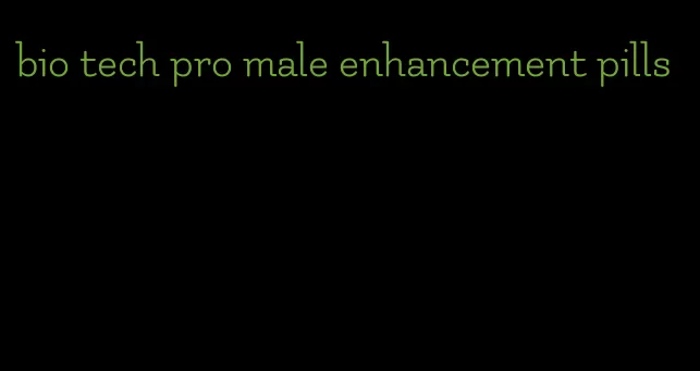 bio tech pro male enhancement pills