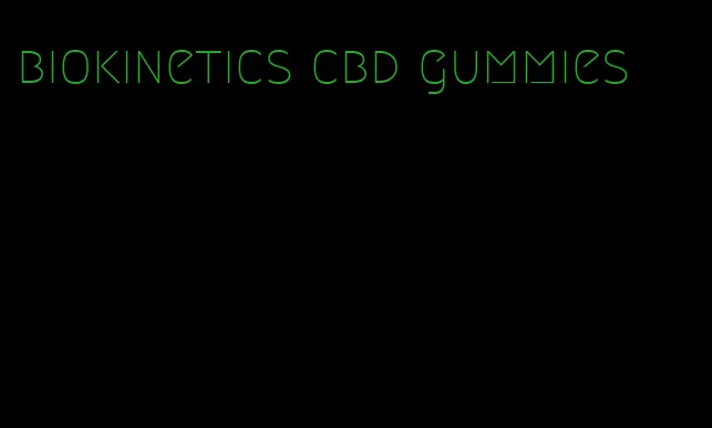 biokinetics cbd gummies