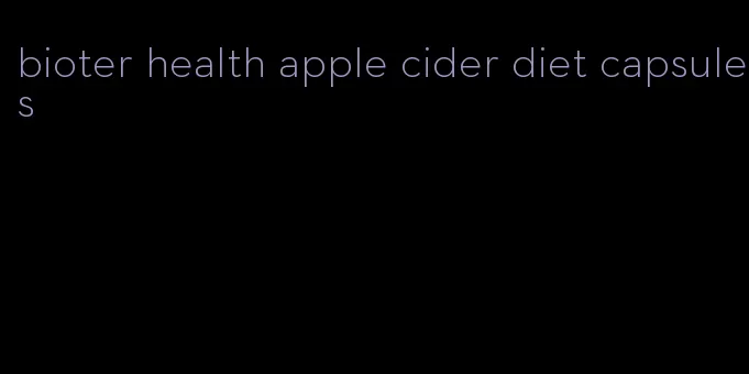 bioter health apple cider diet capsules