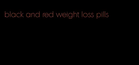 black and red weight loss pills