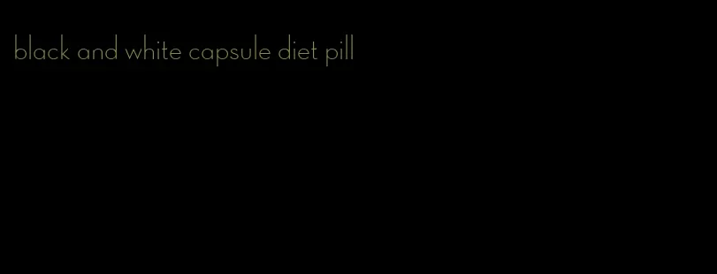 black and white capsule diet pill