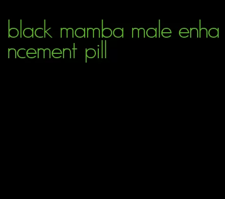 black mamba male enhancement pill