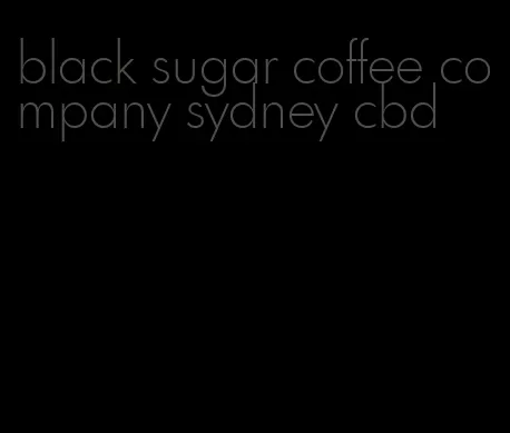 black sugar coffee company sydney cbd