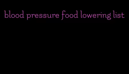 blood pressure food lowering list