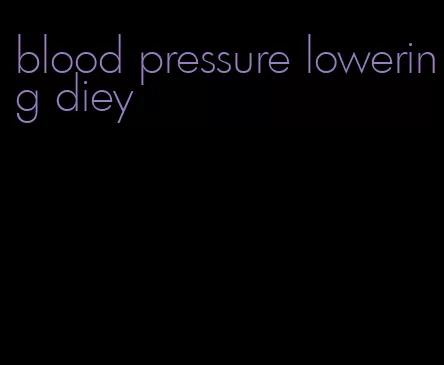 blood pressure lowering diey