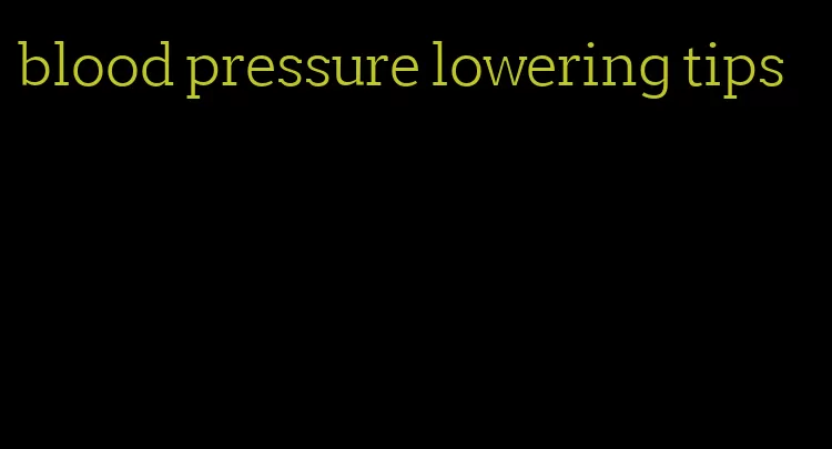 blood pressure lowering tips