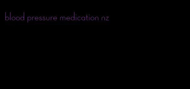 blood pressure medication nz