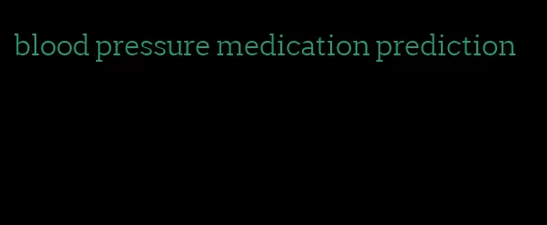 blood pressure medication prediction