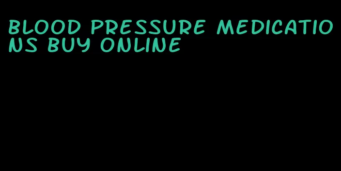 blood pressure medications buy online