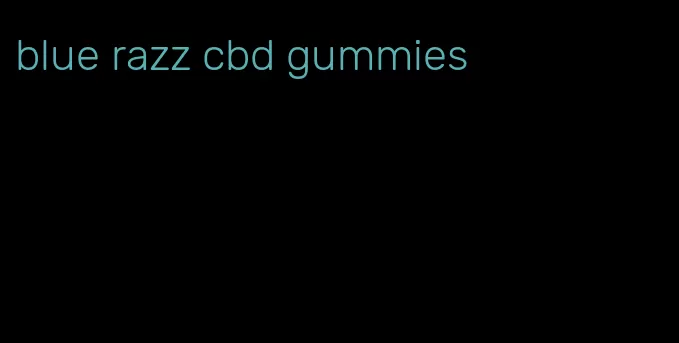 blue razz cbd gummies