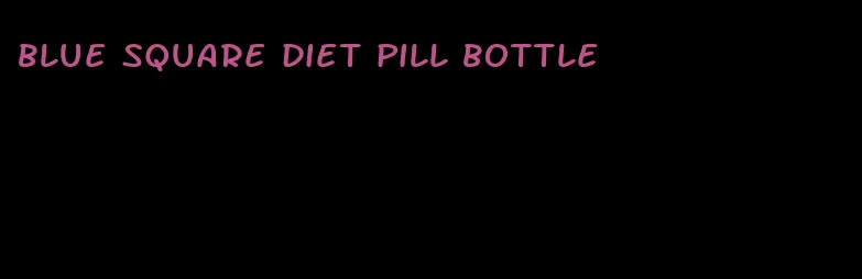 blue square diet pill bottle