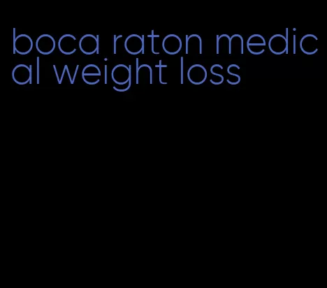 boca raton medical weight loss