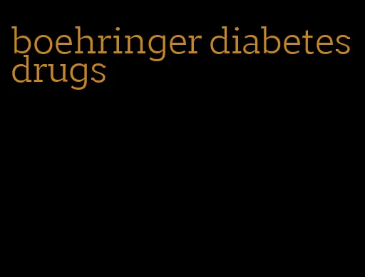 boehringer diabetes drugs